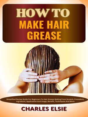 cover image of HOW TO MAKE HAIR GREASE
